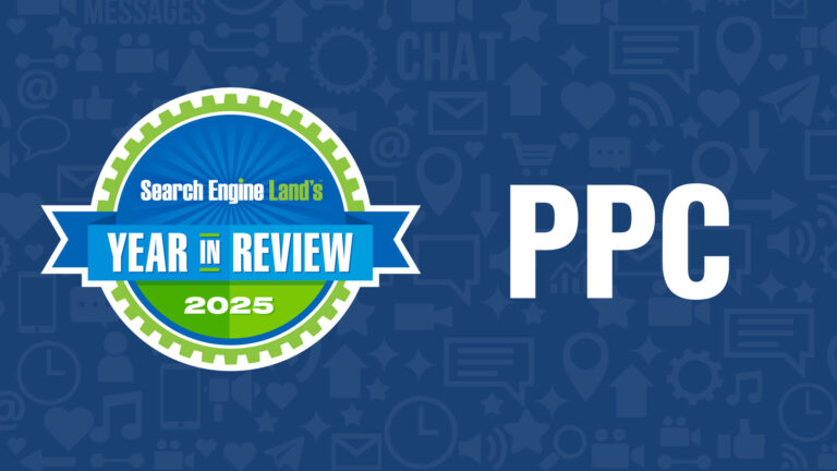 Lead Manager Agency Top 10 PPC news stories 2025 on Search Engine Land